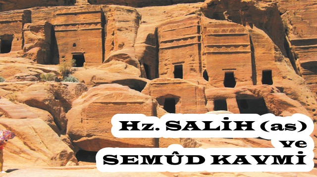 Hz. Salih (as) ve Semûd Kavmi