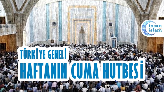 Haftanın Hutbesi: Helal Haram Duyarlılığı