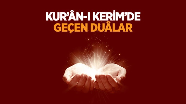 KUR'AN-I KERİMDE GEÇEN DUALAR