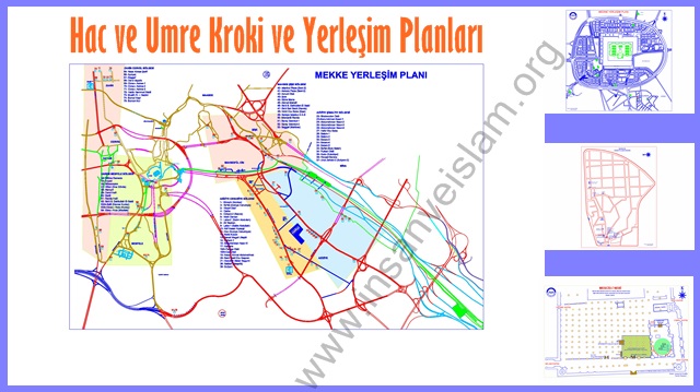 Hac ve Umre Mekanları Yerleşim Planları ve Krokiler